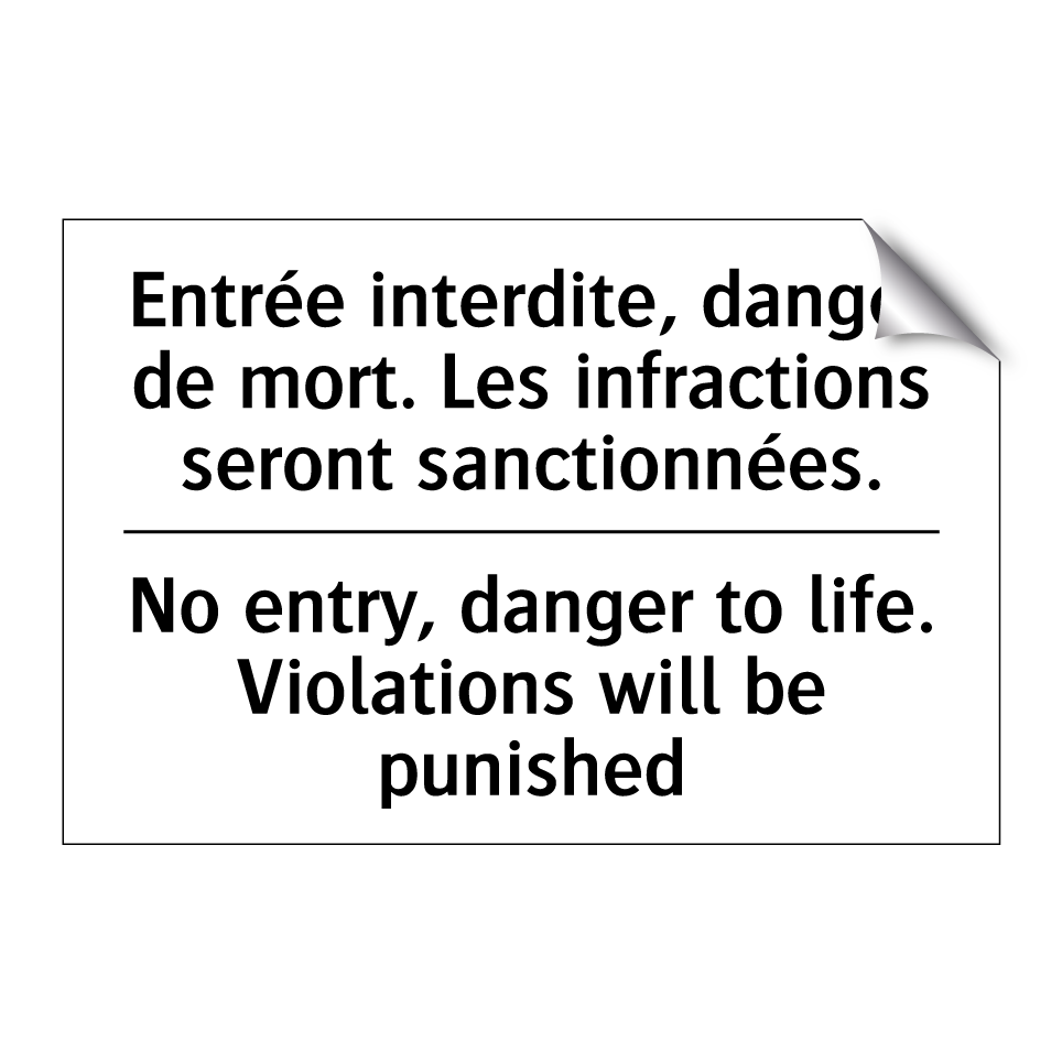 Entrée interdite, danger de mort. /.../ - No entry, danger to life. Violations /.../