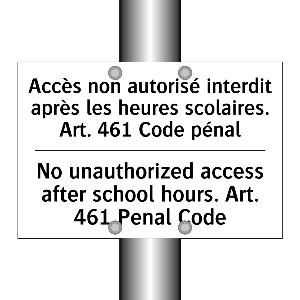 Accès non autorisé interdit après /.../ - No unauthorized access after school /.../