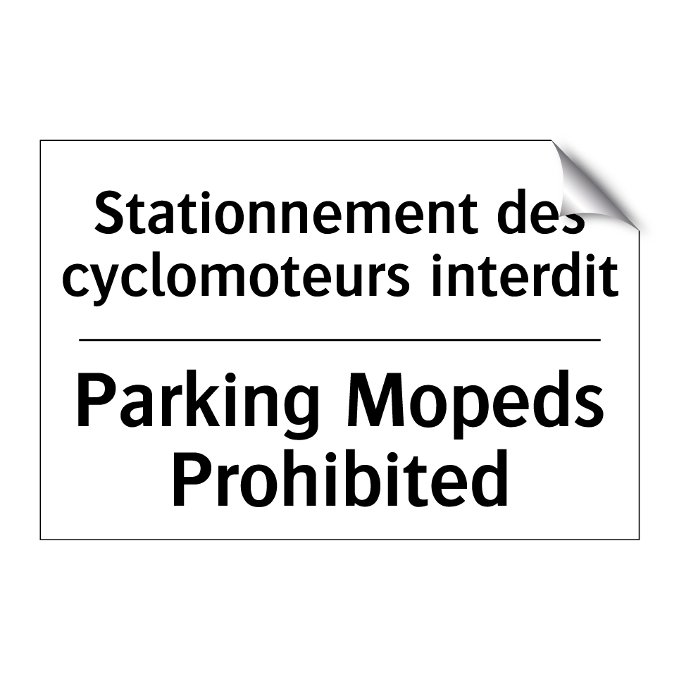 Stationnement des cyclomoteurs /.../ - Parking Mopeds Prohibited