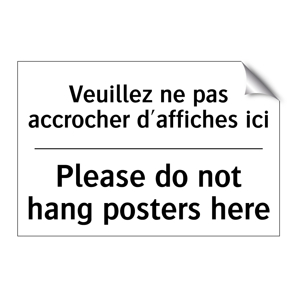 Veuillez ne pas accrocher d'affiches /.../ - Please do not hang posters here /.../