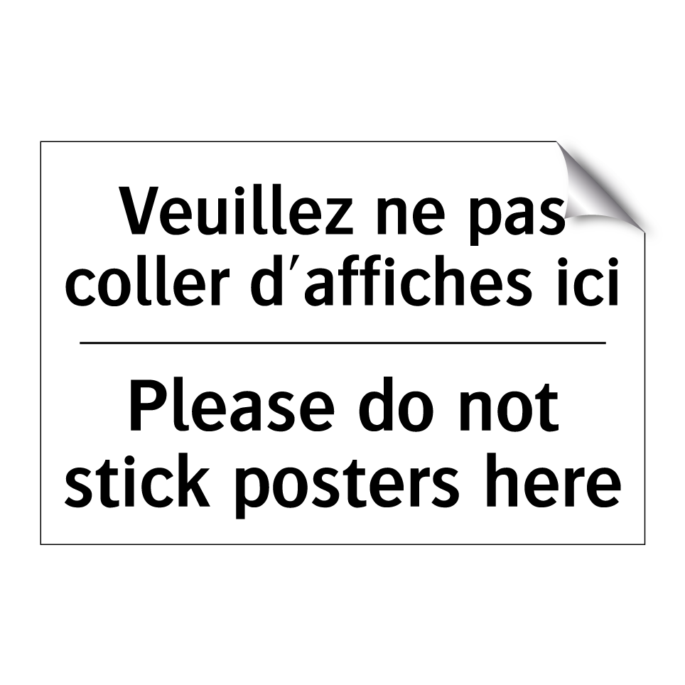 Veuillez ne pas coller d'affiches /.../ - Please do not stick posters here /.../