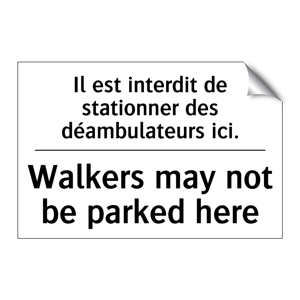 Il est interdit de stationner /.../ - Walkers may not be parked here