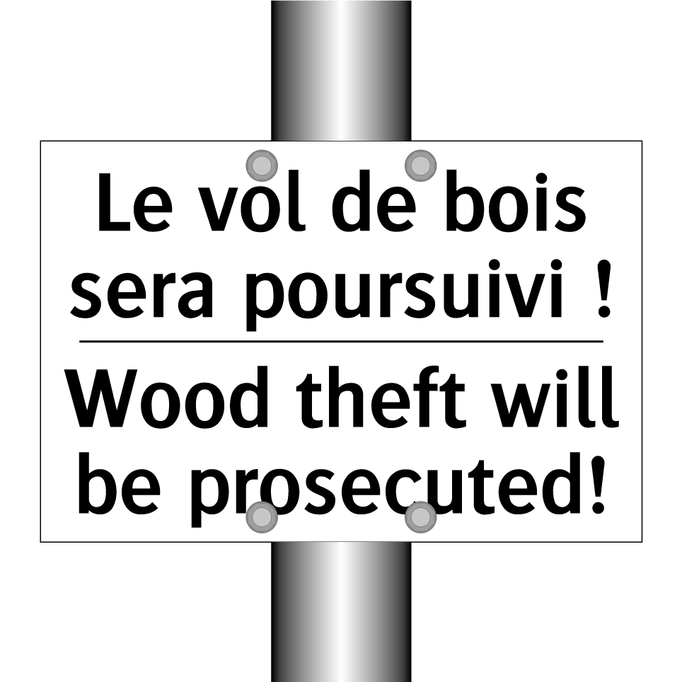 Le vol de bois sera poursuivi /.../ - Wood theft will be prosecuted!