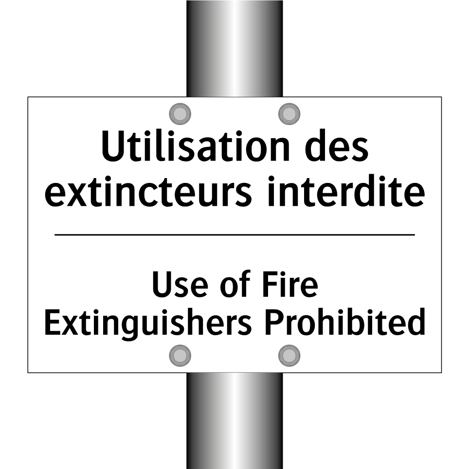 Utilisation des extincteurs interdite /.../ - Use of Fire Extinguishers Prohibited /.../