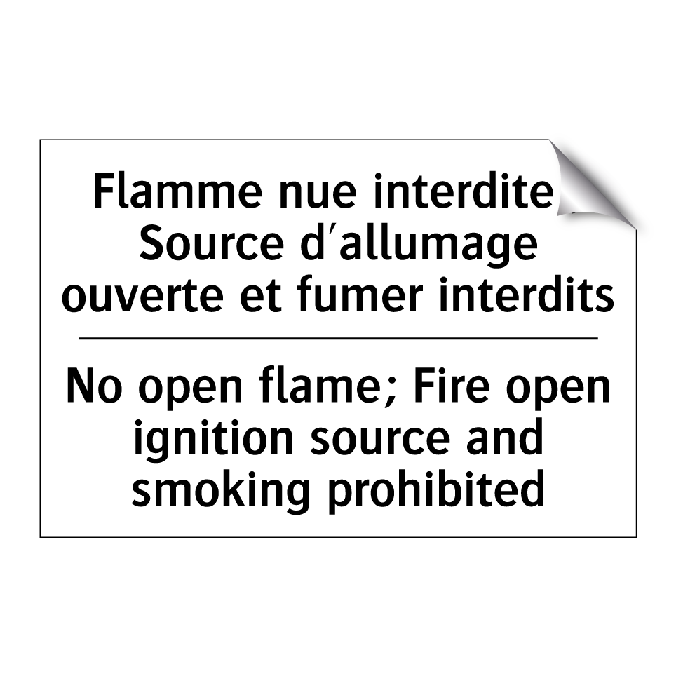 Flamme nue interdite ; Source /.../ - No open flame; Fire open ignition /.../