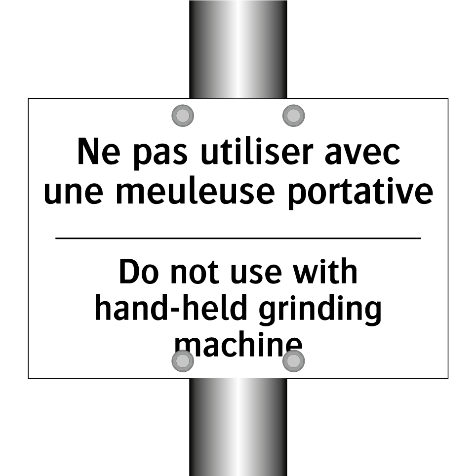 Ne pas utiliser avec une meuleuse /.../ - Do not use with hand-held grinding /.../