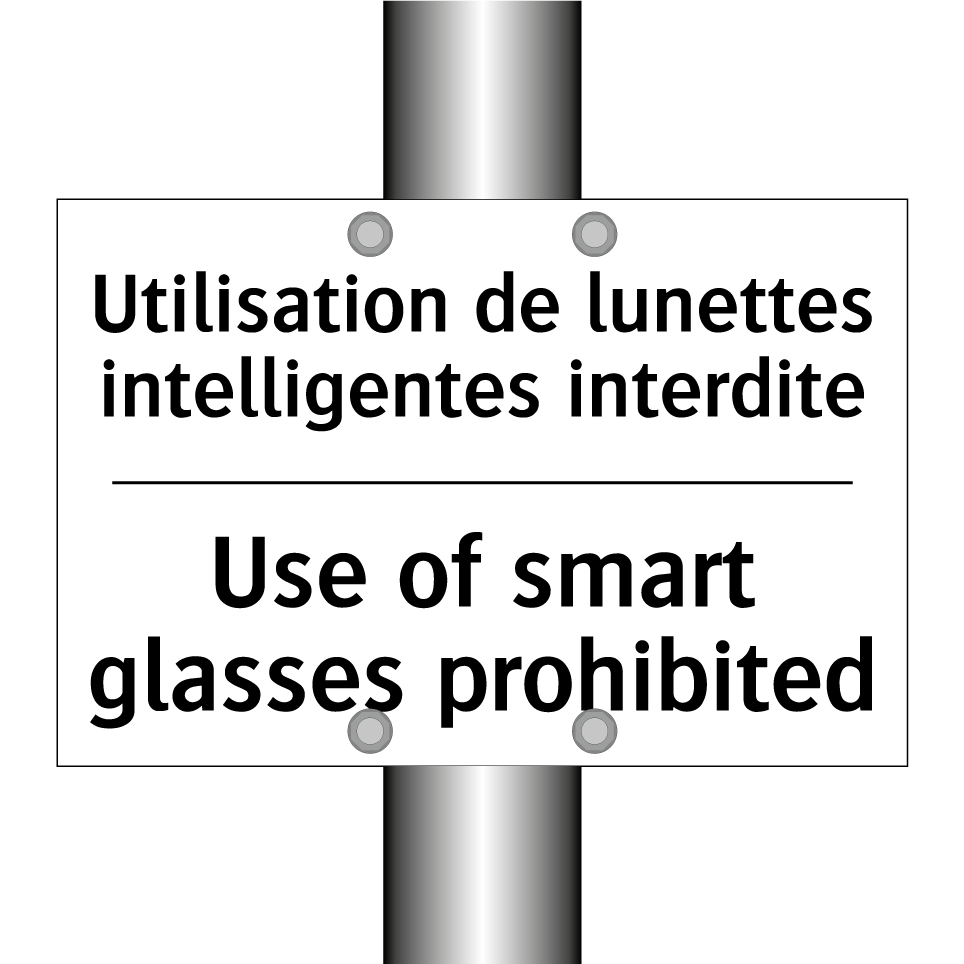 Utilisation de lunettes intelligentes /.../ - Use of smart glasses prohibited /.../