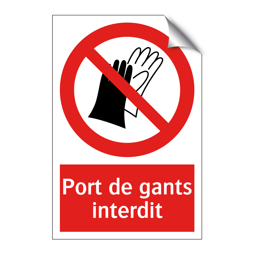 Port de gants interdit