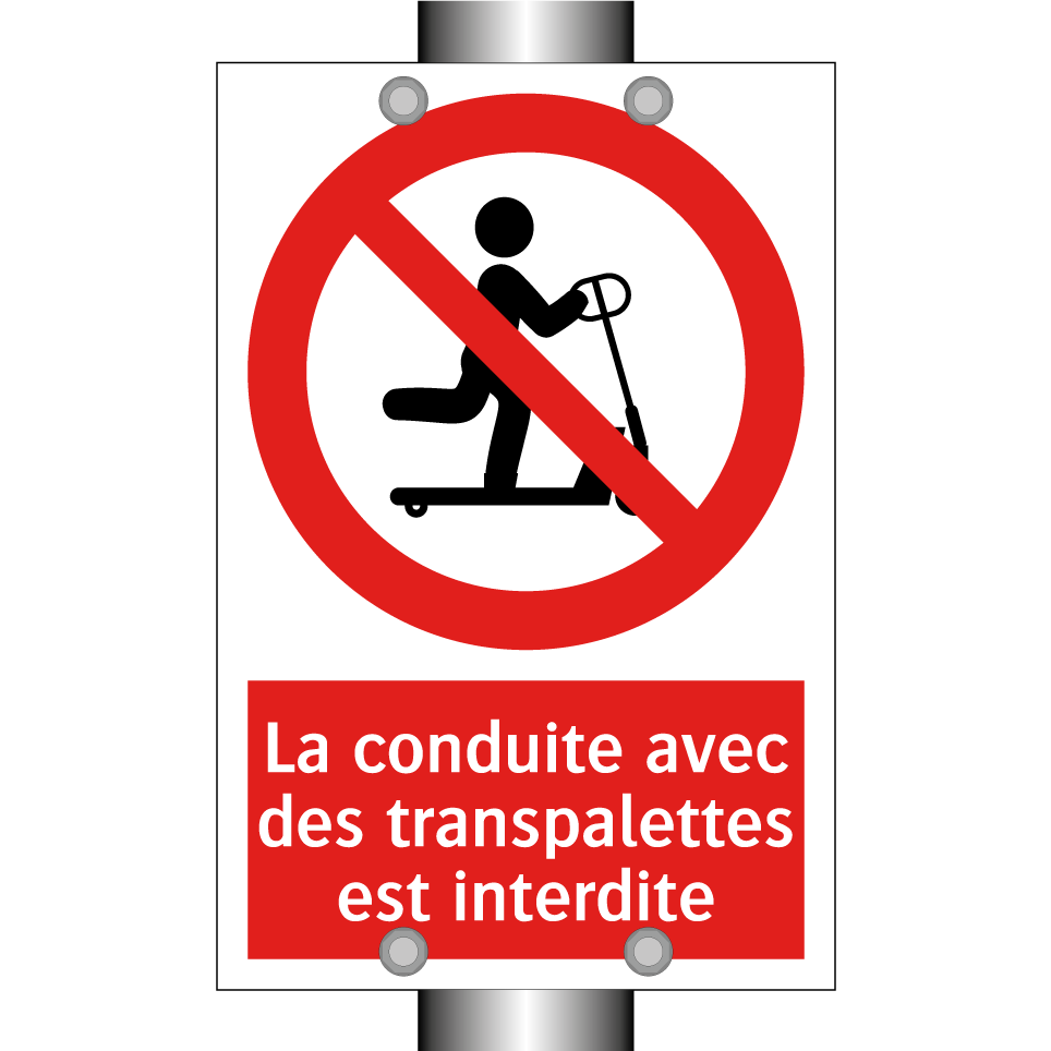 La conduite avec des transpalettes est interdite