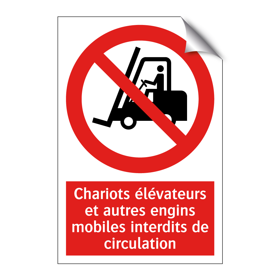 Chariots élévateurs et autres engins mobiles interdits de circulation