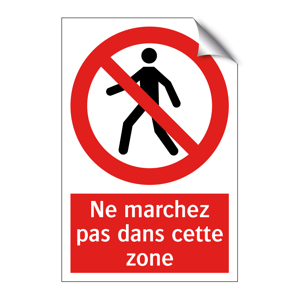 Ne marchez pas dans cette zone