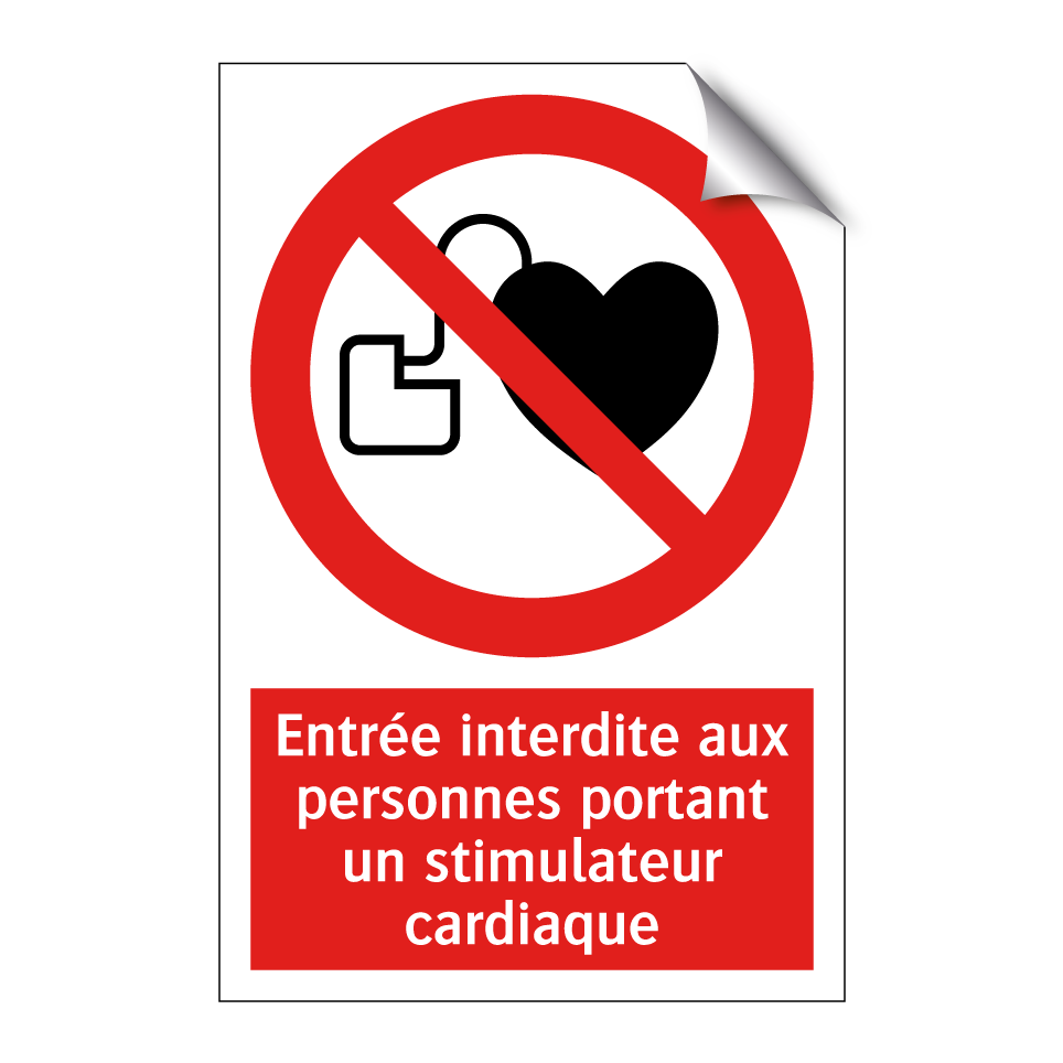 Entrée interdite aux personnes portant un stimulateur cardiaque