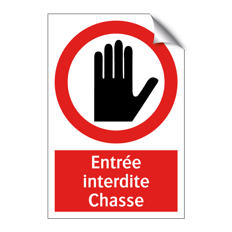 Entrée interdite Chasse
