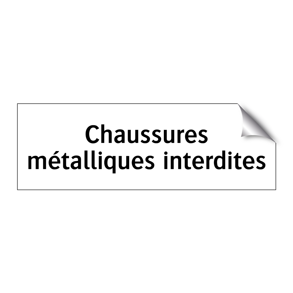 Chaussures métalliques interdites