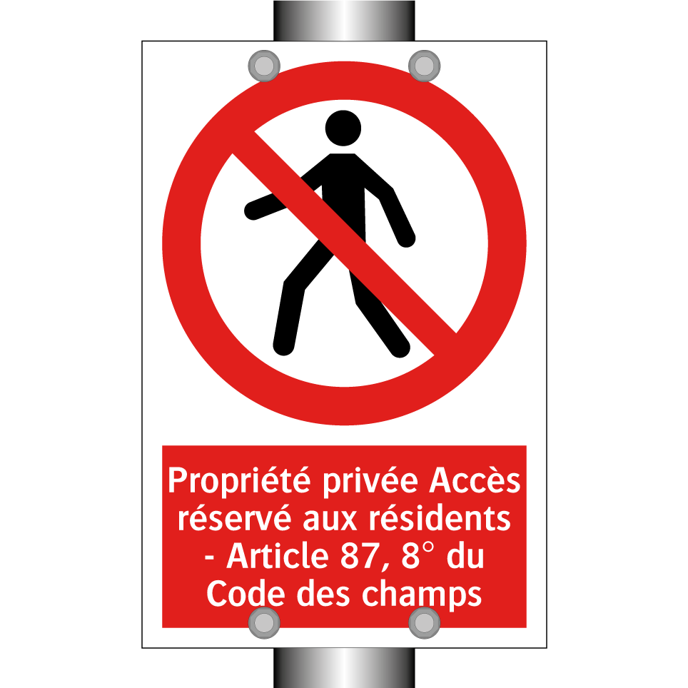 Propriété privée Accès réservé aux résidents - Article 87, 8° du Code des champs