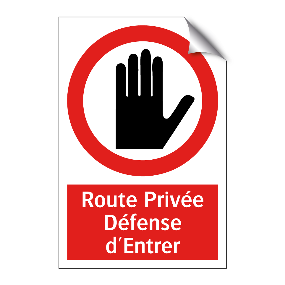 Route Privée Défense d'Entrer
