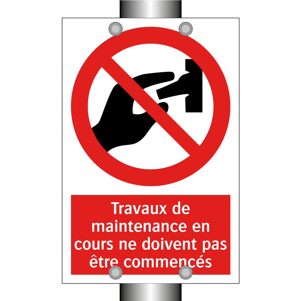 Travaux de maintenance en cours ne doivent pas être commencés