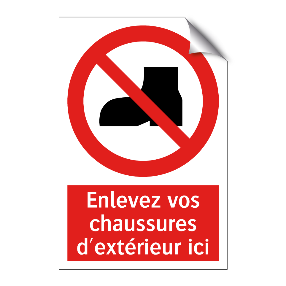 Enlevez vos chaussures d'extérieur ici