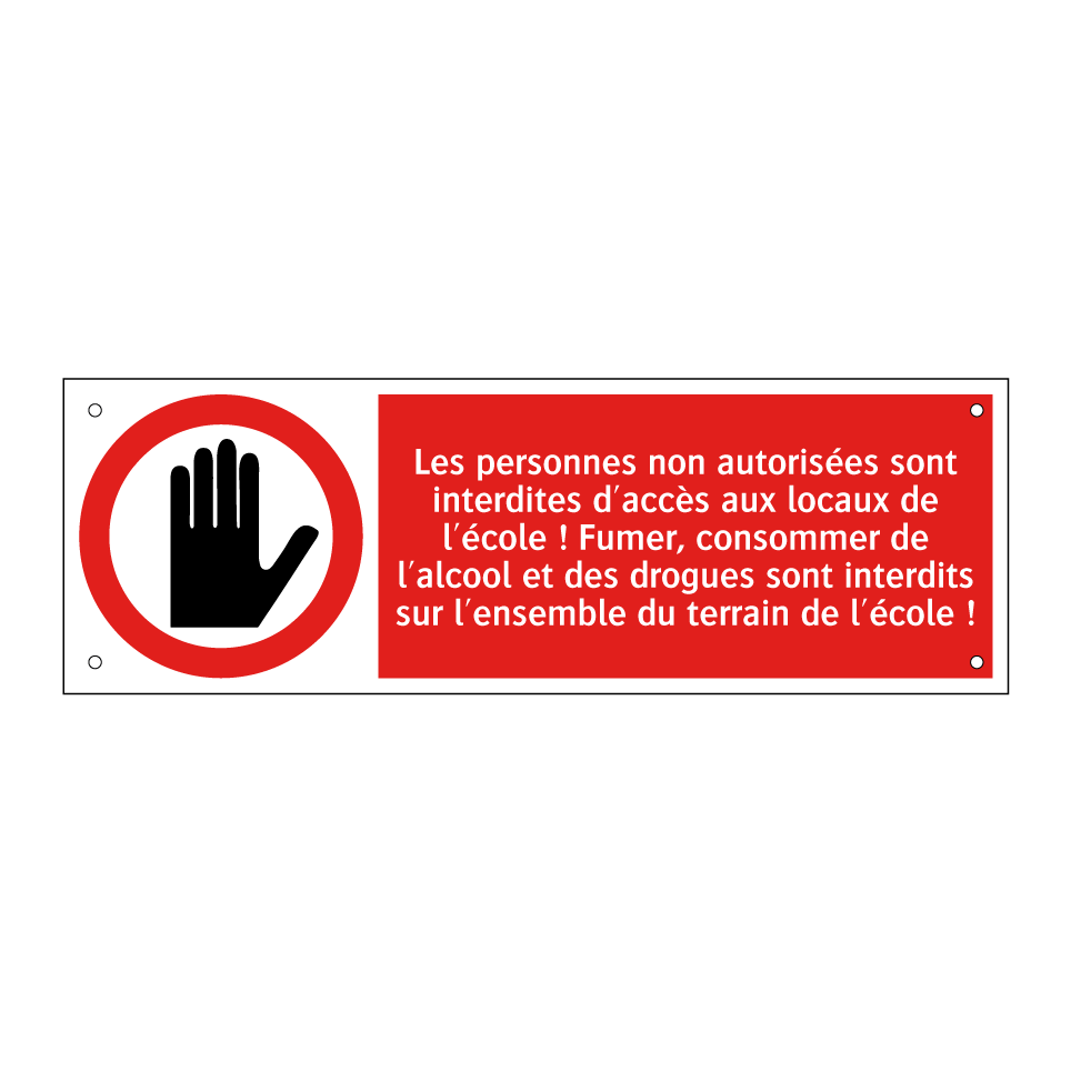 Les personnes non autorisées sont interdites d'accès aux locaux de l'école ! Fumer, consommer de l'alcool et des drogues sont interdits sur l'ensemble du terrain de l'école !