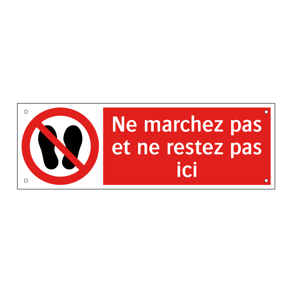 Ne marchez pas et ne restez pas ici