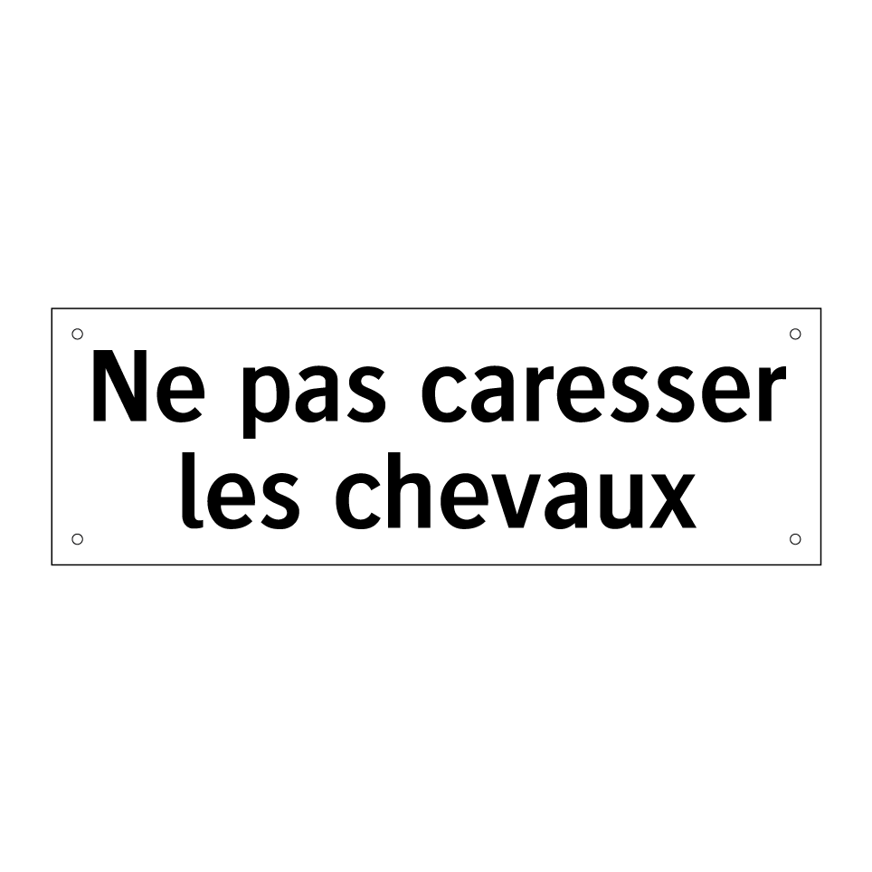 Ne pas caresser les chevaux