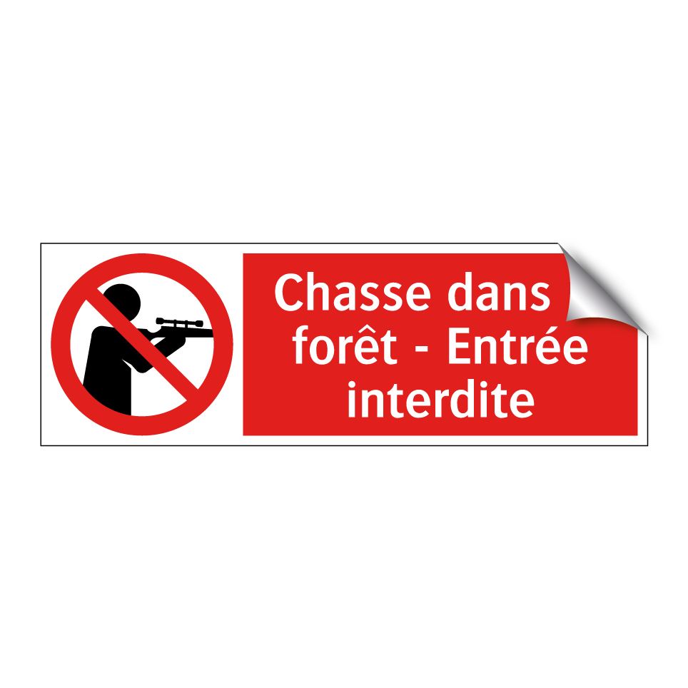 Chasse dans la forêt - Entrée interdite