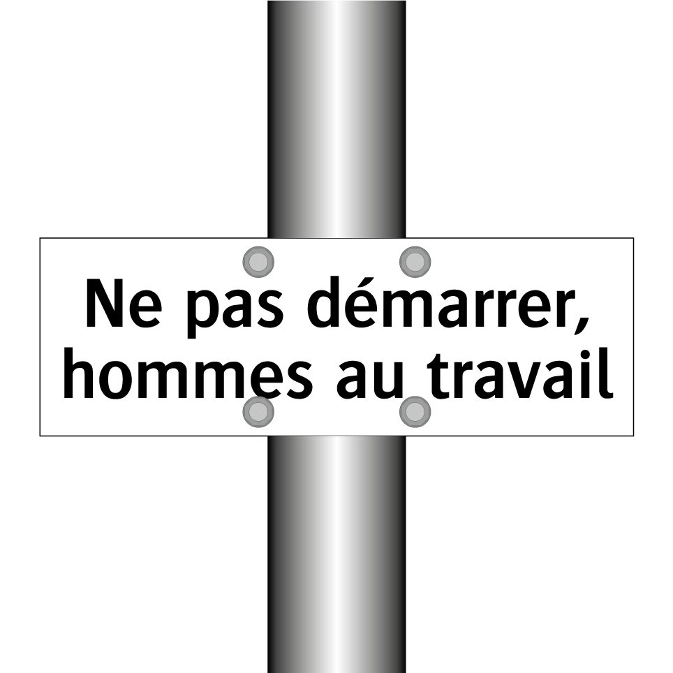 Ne pas démarrer, hommes au travail
