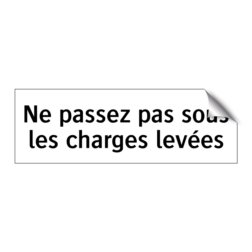 Ne passez pas sous les charges levées