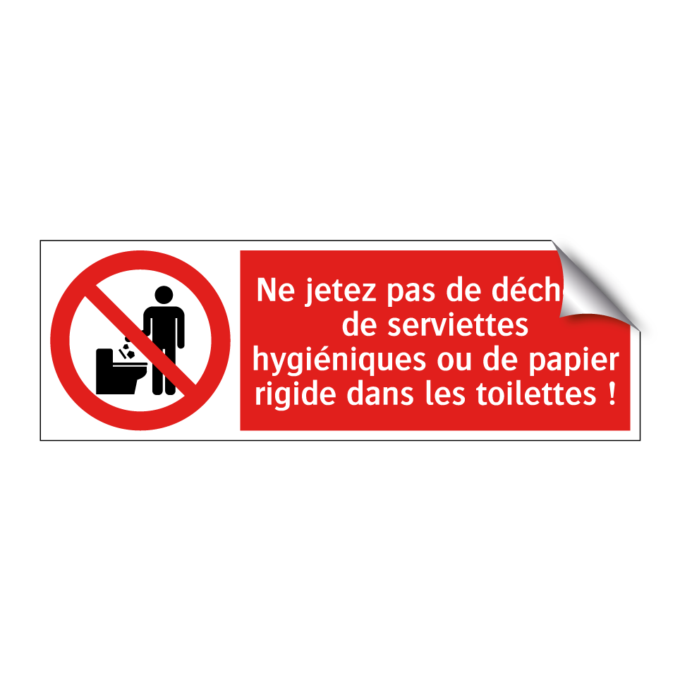 Ne jetez pas de déchets, de serviettes hygiéniques ou de papier rigide dans les toilettes !