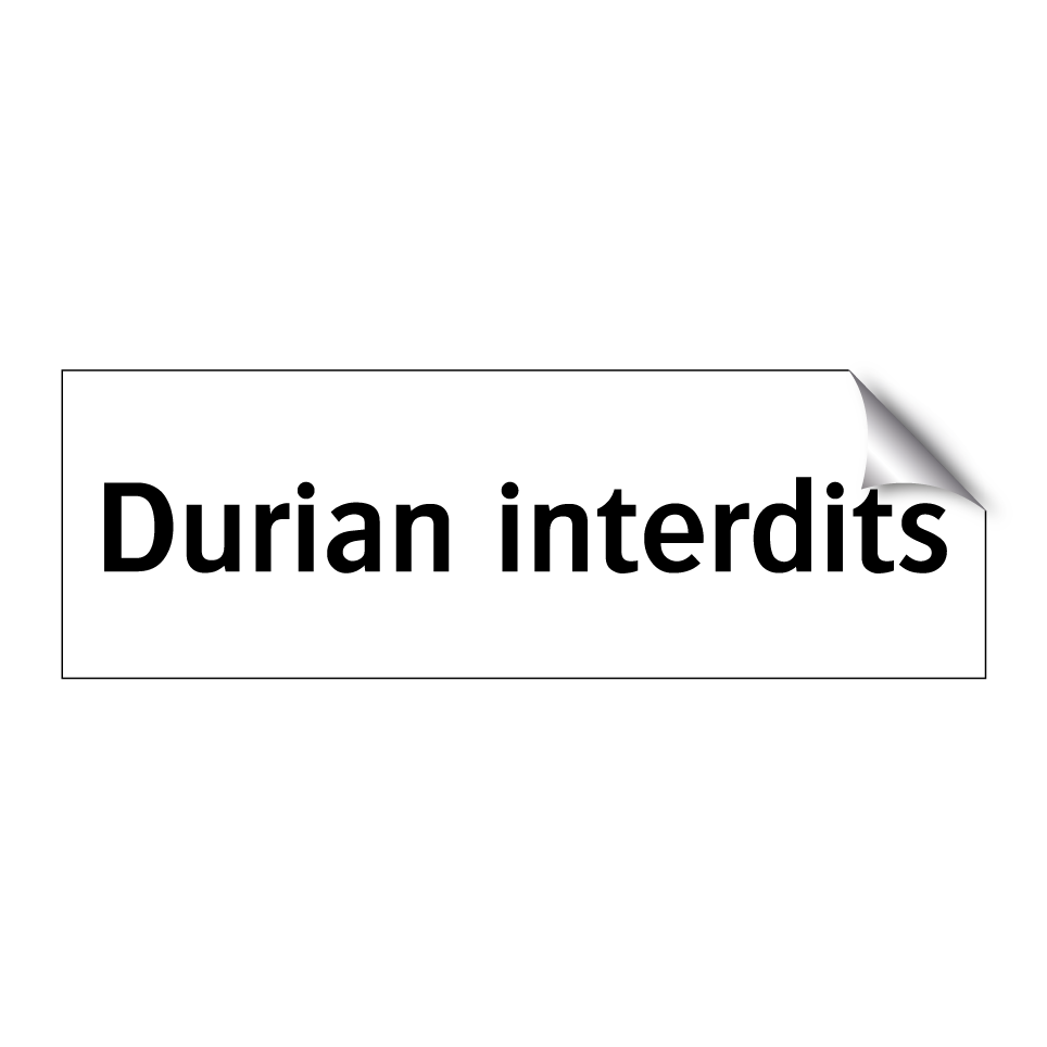 Durian interdits