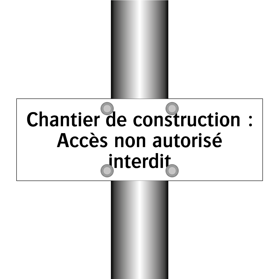 Chantier de construction : Accès non autorisé interdit