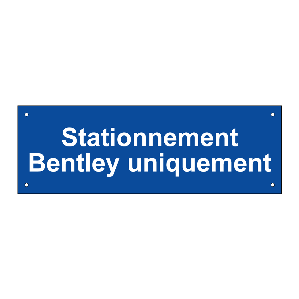 Stationnement Bentley uniquement