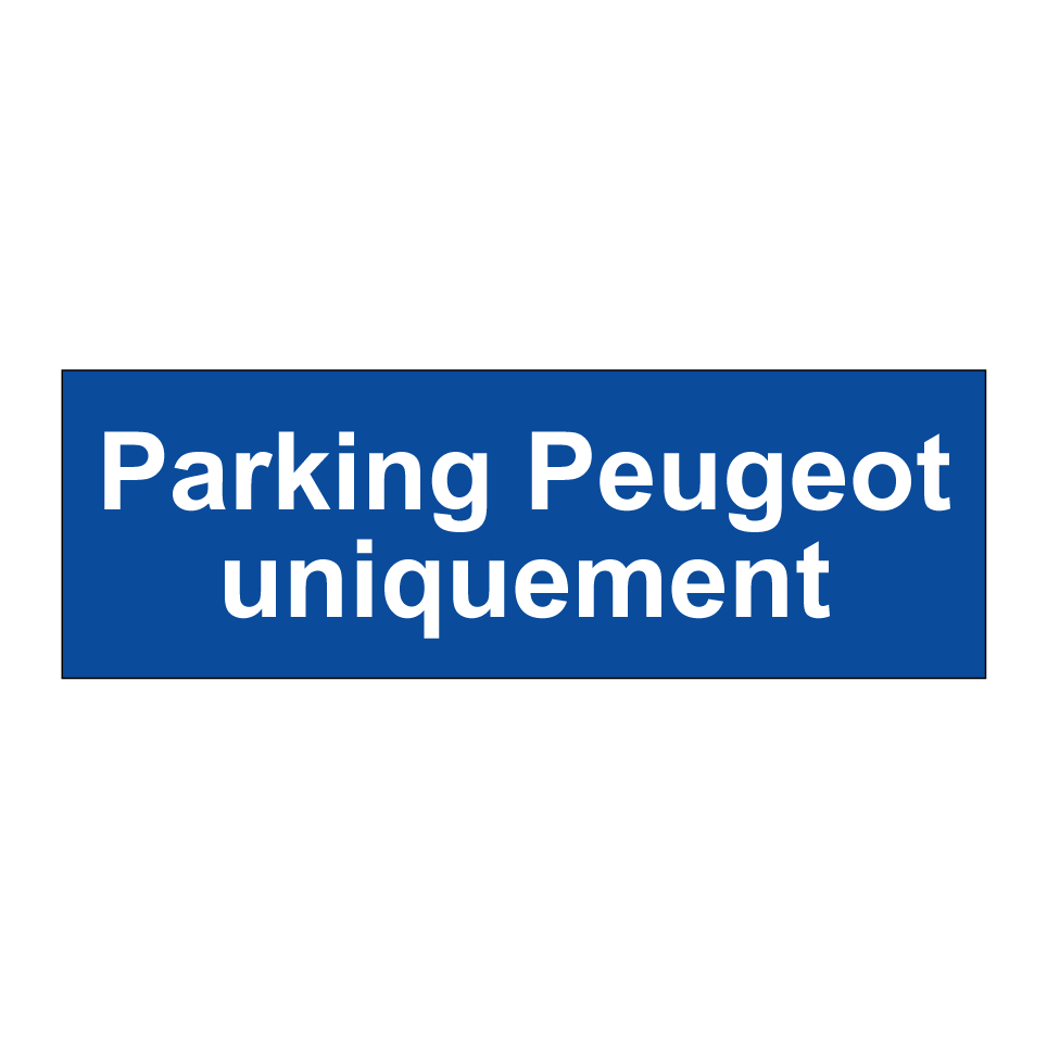 Parking Peugeot uniquement