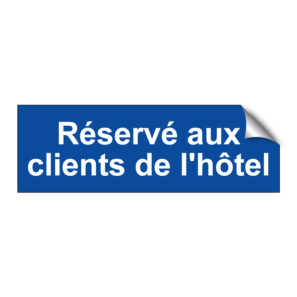 Réservé aux clients de l'hôtel