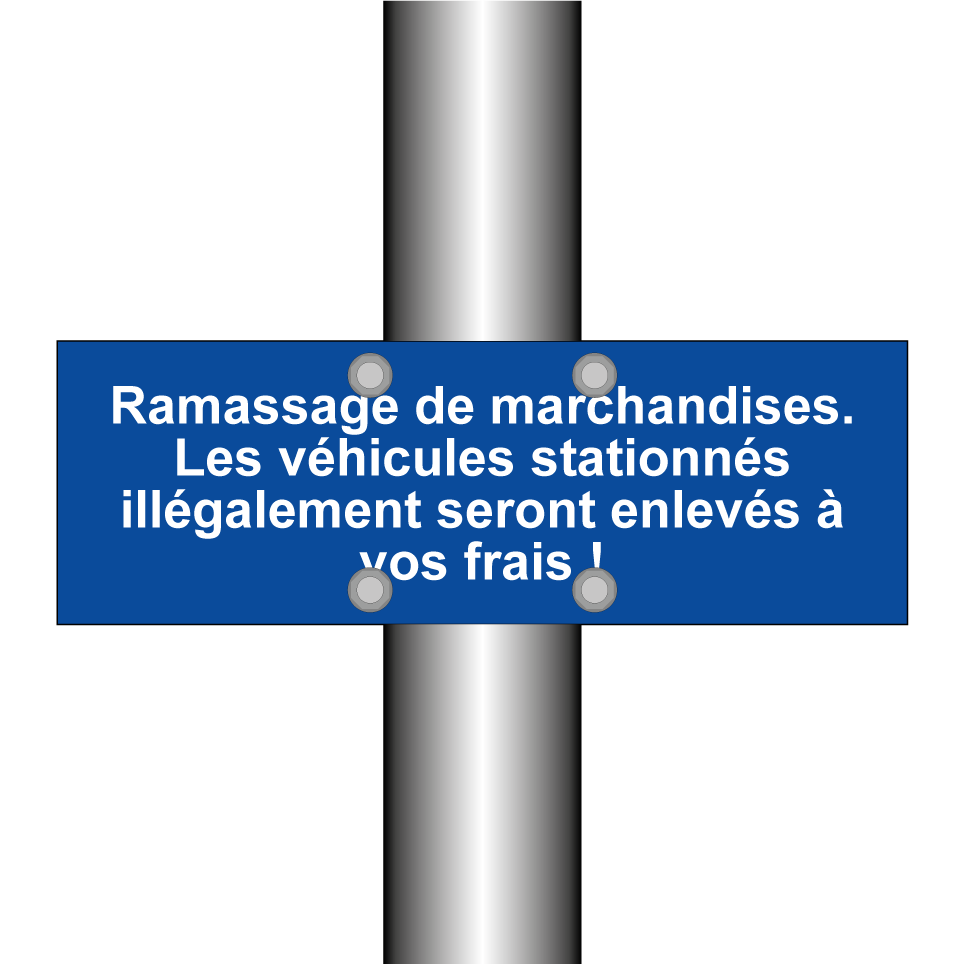 Ramassage de marchandises. Les véhicules stationnés illégalement seront enlevés à vos frais !