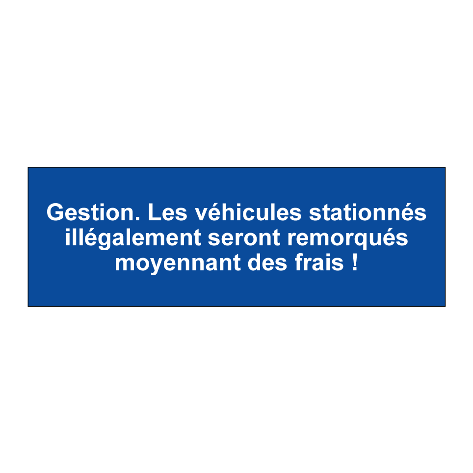Gestion. Les véhicules stationnés illégalement seront remorqués moyennant des frais !