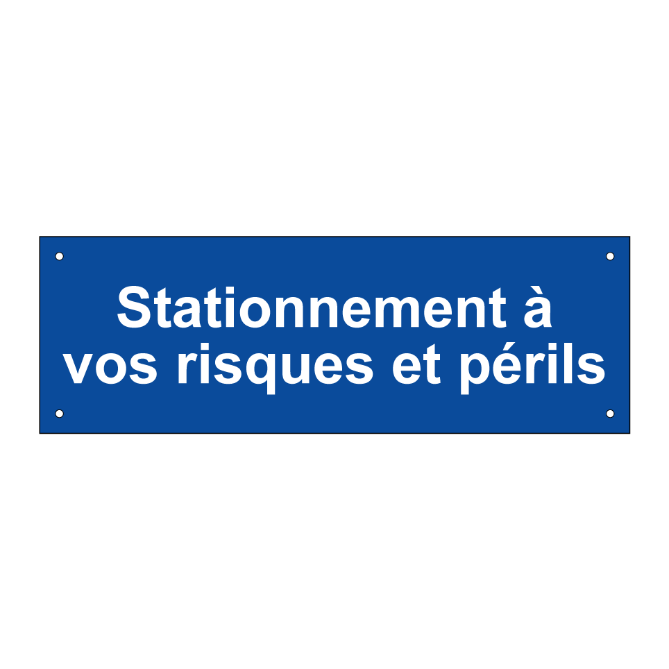 Stationnement à vos risques et périls