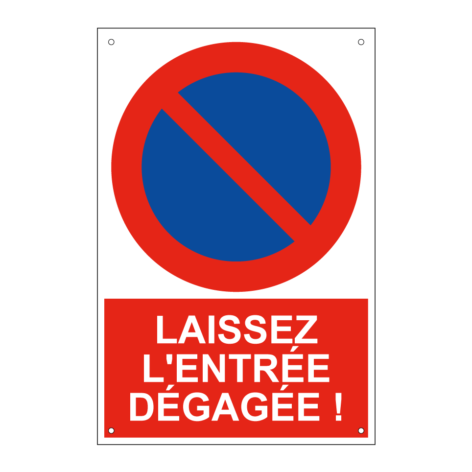 Laissez l'entrée dégagée !