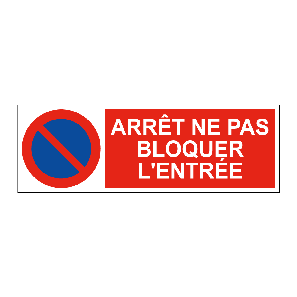Arrêt ne pas bloquer l'entrée