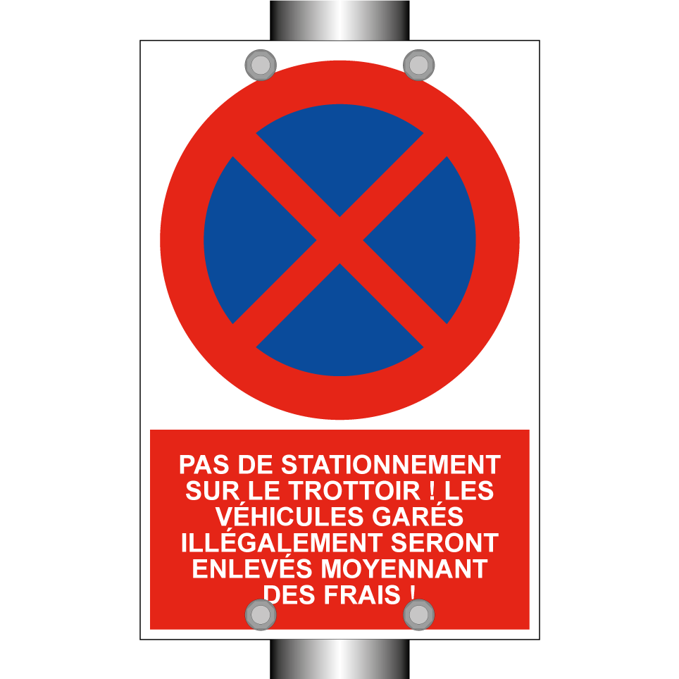Pas de stationnement sur le trottoir ! Les véhicules garés illégalement seront enlevés moyennant des frais !
