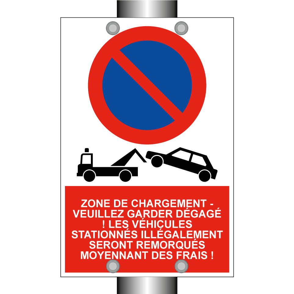 Zone de chargement - veuillez garder dégagé ! Les véhicules stationnés illégalement seront remorqués moyennant des frais !