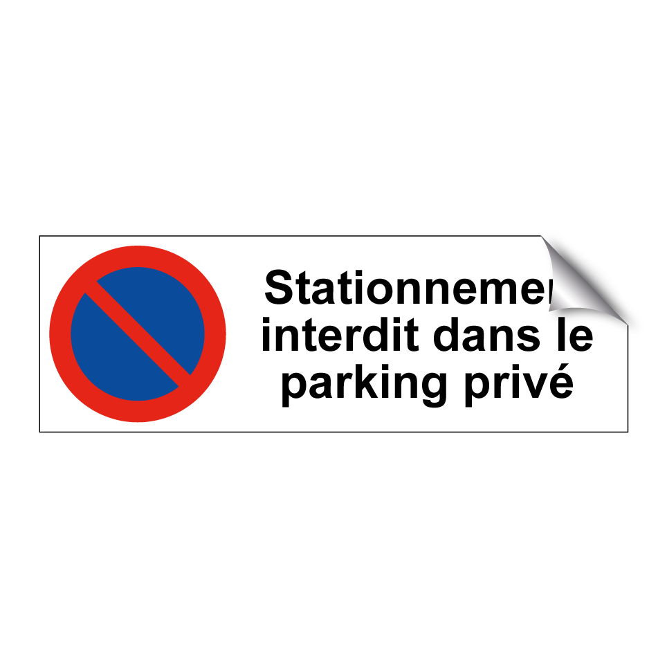 Stationnement interdit dans le parking privé