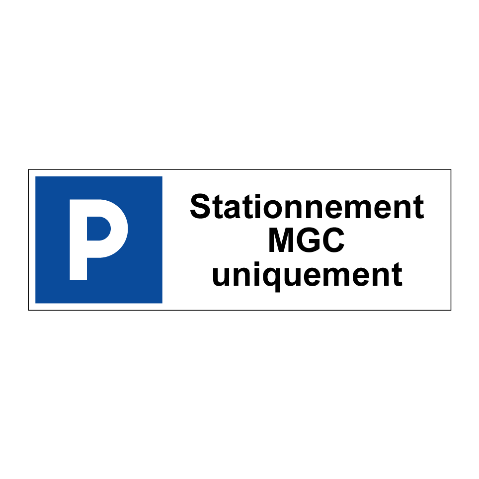 Stationnement MGC uniquement