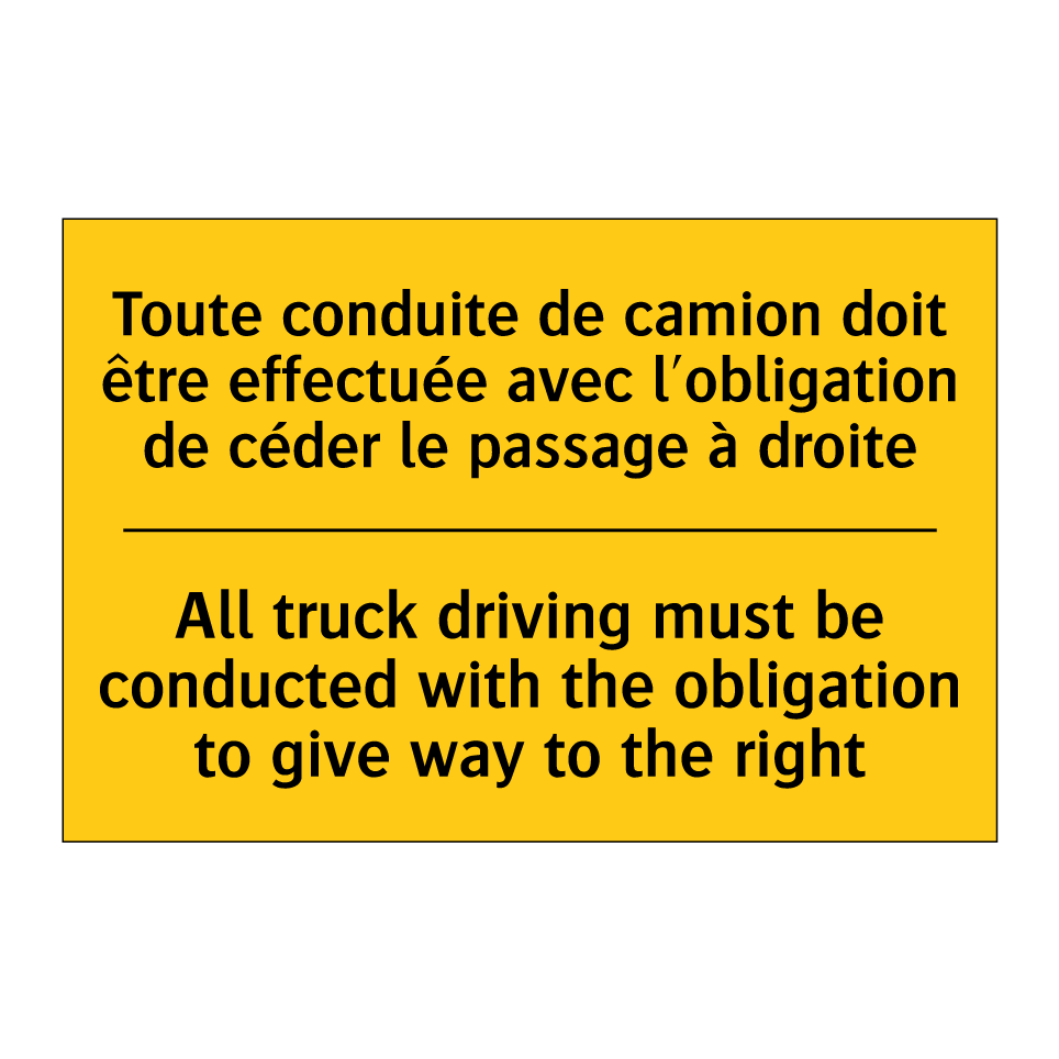 Toute conduite de camion doit /.../ - All truck driving must be conducted /.../