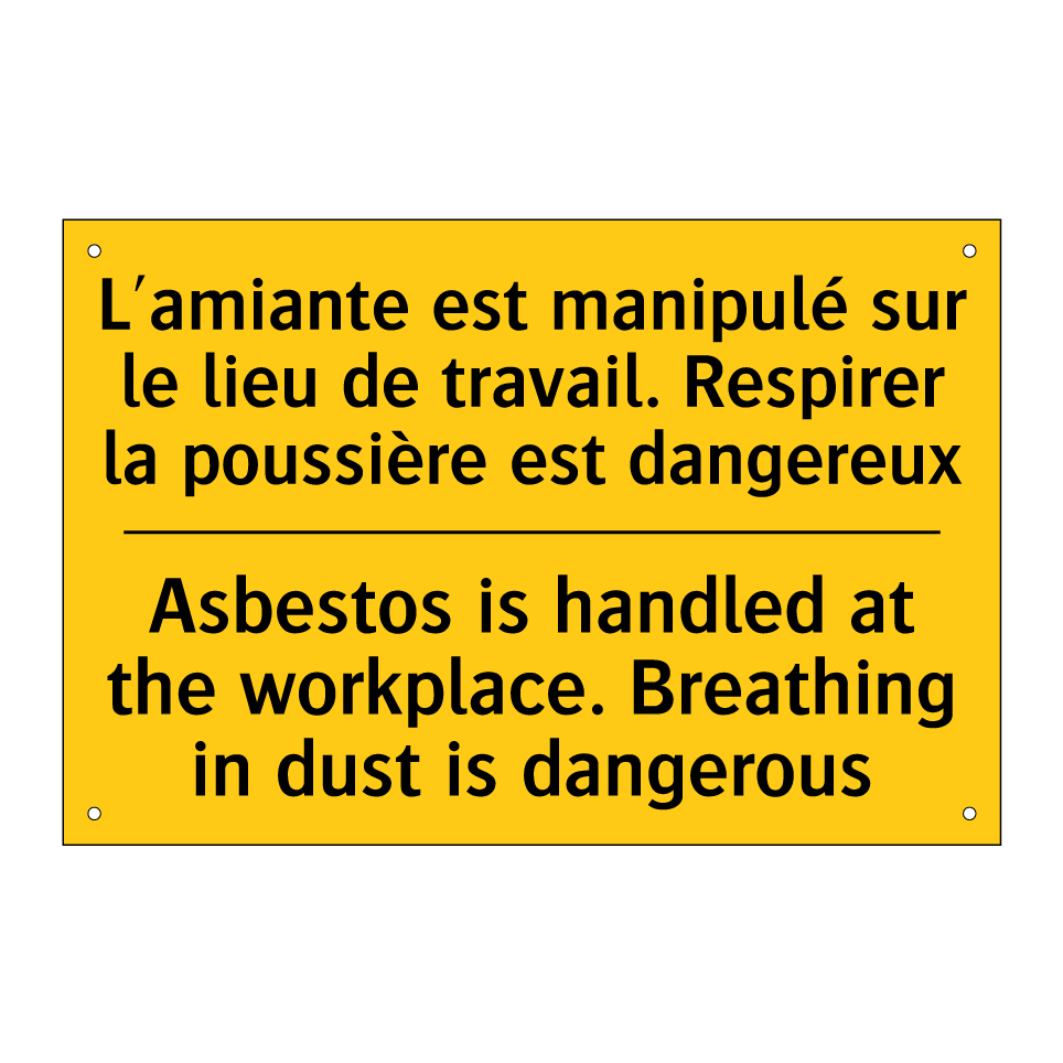 L'amiante est manipulé sur le /.../ - Asbestos is handled at the workplace. /.../