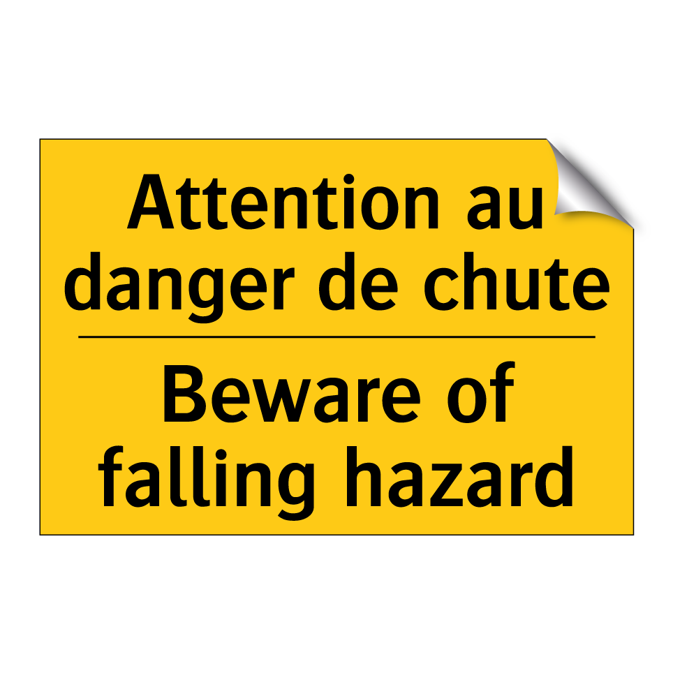Attention au danger de chute - Beware of falling hazard