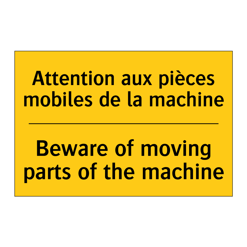 Attention aux pièces mobiles de /.../ - Beware of moving parts of the /.../