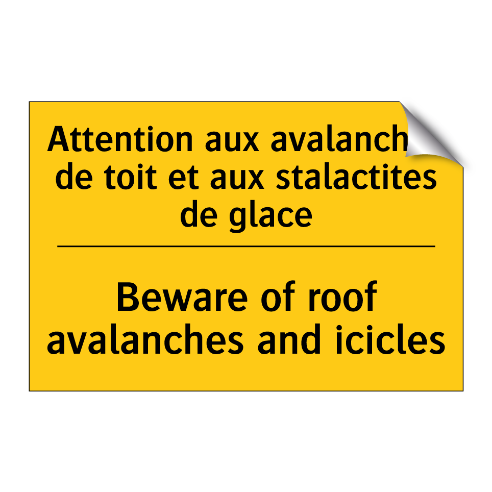 Attention aux avalanches de toit /.../ - Beware of roof avalanches and /.../