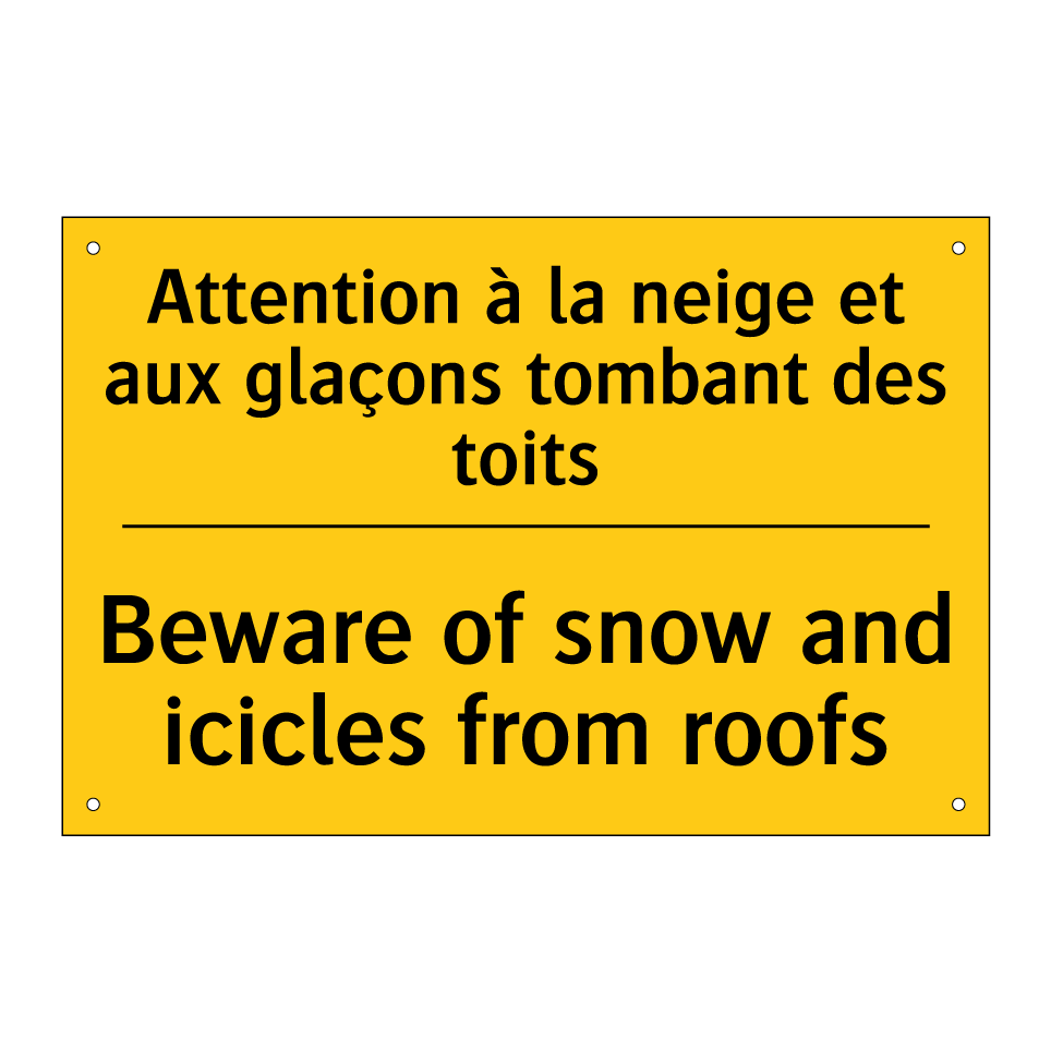 Attention à la neige et aux glaçons /.../ - Beware of snow and icicles from /.../