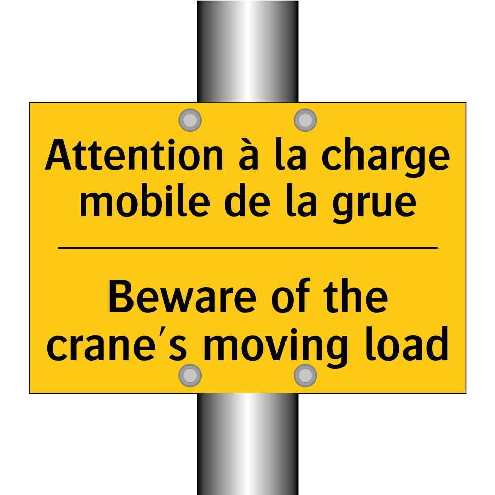 Attention à la charge mobile de /.../ - Beware of the crane's moving load /.../